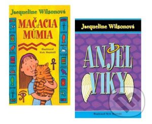 Jacqueline Wilson: Mačacia múmia + Anjel Viky (kolekcia) - Jacqueline Wilson,  Jacqueline Wilsonová,  Jacqueline Wilsonová knihy,  knihy pre deti, knihy pre dievcata, knihy pre deti od 10 rokov, najlepšie knihy pre deti, knihy pre mladez, knihy pre deti od 8 rokov, knihy pre dievčatá od 10 rokov, detske knihy vypredaj, knihy pre dievčatá od 8 rokov, knihy pre deti od 9 rokov, kniha pre 9 rocne dievcata, tipy na knihy pre deti, knihy pre 10 ročné deti, kniha pre dospievajúce dievčatá, knihy pre deti a mládež, kniha o dospievaní pre dievčatá, dobrodružné knihy pre mládež