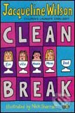 Jacqueline Wilson: Clean Break - Jacqueline Wilson,  Jacqueline Wilsonová,  Jacqueline Wilsonová knihy,  knihy pre deti, knihy pre dievcata, knihy pre deti od 10 rokov, najlepšie knihy pre deti, knihy pre mladez, knihy pre deti od 8 rokov, knihy pre dievčatá od 10 rokov, detske knihy vypredaj, knihy pre dievčatá od 8 rokov, knihy pre deti od 9 rokov, kniha pre 9 rocne dievcata, tipy na knihy pre deti, knihy pre 10 ročné deti, kniha pre dospievajúce dievčatá, knihy pre deti a mládež, kniha o dospievaní pre dievčatá, dobrodružné knihy pre mládež