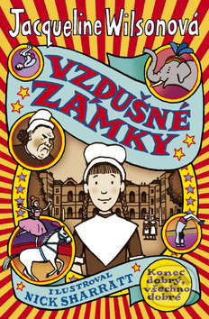 Jacqueline Wilson: Vzdušné zámky - Jacqueline Wilson,  Jacqueline Wilsonová,  Jacqueline Wilsonová knihy,  knihy pre deti, knihy pre dievcata, knihy pre deti od 10 rokov, najlepšie knihy pre deti, knihy pre mladez, knihy pre deti od 8 rokov, knihy pre dievčatá od 10 rokov, detske knihy vypredaj, knihy pre dievčatá od 8 rokov, knihy pre deti od 9 rokov, kniha pre 9 rocne dievcata, tipy na knihy pre deti, knihy pre 10 ročné deti, kniha pre dospievajúce dievčatá, knihy pre deti a mládež, kniha o dospievaní pre dievčatá, dobrodružné knihy pre mládež